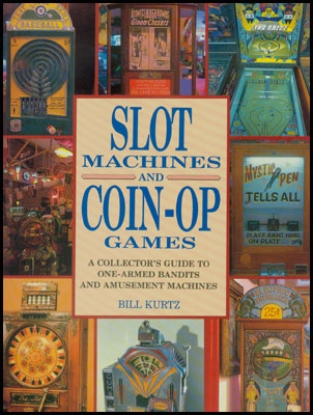 Bild von Slot machines and Coin-op games - A collector's guide to one-armed bandits and amusement machines