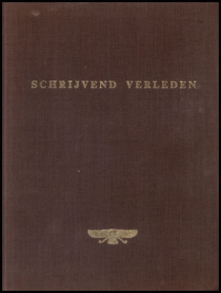 Bild von Schrijvend verleden - documenten uit het oude nabije oosten vertaald en toegelicht