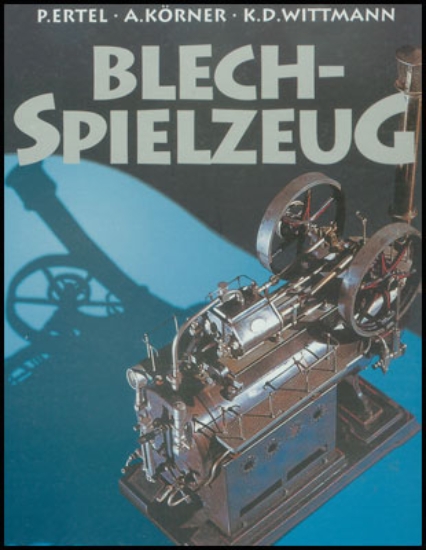 Bild von Blechspielzeug - Mechanische Spielwaren aus der ersten Hälfte des 20. Jahrhunderts
