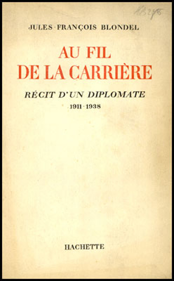 Image de Au fil de la carrière. Récit d`un diplomate 1911-1938