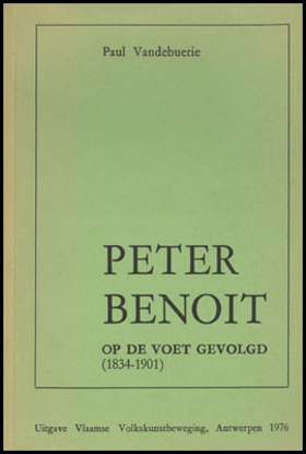 Image de Peter Benoit op de voet gevolgd (1834-1901)