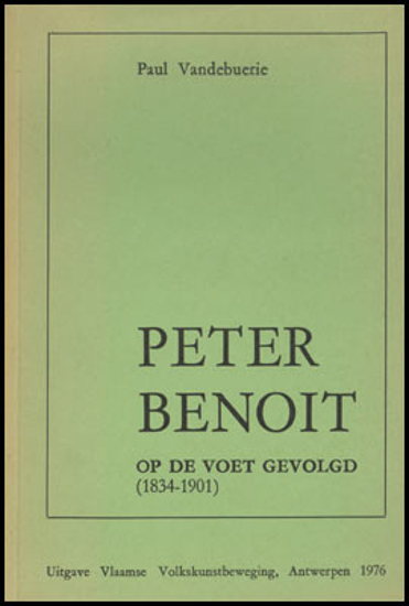 Image de Peter Benoit op de voet gevolgd (1834-1901)