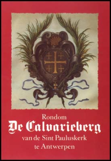 Bild von Rondom De Calvarieberg van de Sint Pauluskerk te Antwerpen