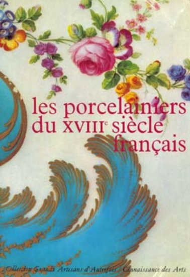 Bild von Les porcelainiers du XVIIIe siècle français