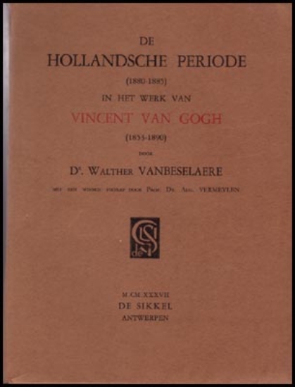 Bild von De Hollandsche Periode (1880 - 1885) In Het Werk Van Vincent Van Gogh (1853 -1890)