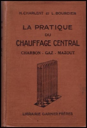 Bild von La Pratique Du Chauffage Central  Charbon-Gaz-Mazout