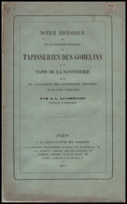 Bild von Notice Historique Sur Les Manufactures Impériales De Tapisseries Des Gobelins Et De Tapis De La Savonnerie
