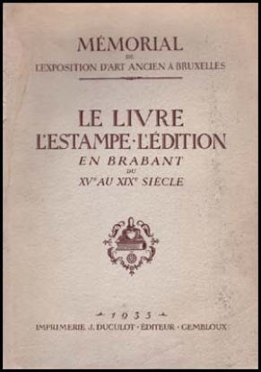 Bild von Le Livre L'Estampe L'Edition En Brabant Du XVe Au XIXe Siècle