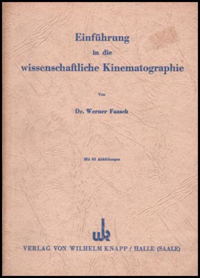 Afbeeldingen van Einführung in die wissenschaftliche Kinematographie