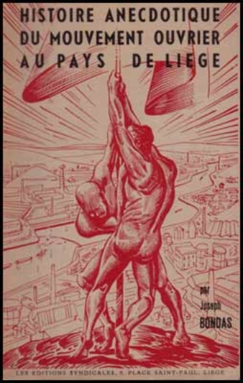 Bild von Histoire Anecdotique Du Mouvement Ouvrier Au Pays De Liège