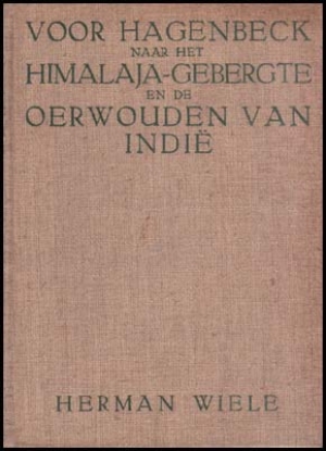 Bild von Voor Hagenbeck Naar Het Himalaja-Gebergte En De Oerwouden Van Indië