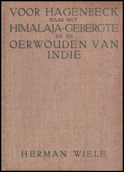 Bild von Voor Hagenbeck Naar Het Himalaja-Gebergte En De Oerwouden Van Indië