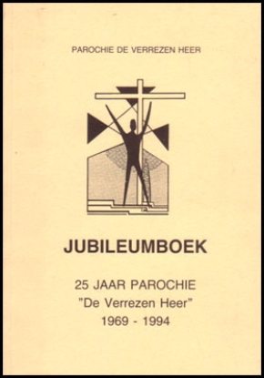 Bild von Jubileumboek 25 Jaar Parochie "De Verrezen Heer" 1969 - 1994. Berchem