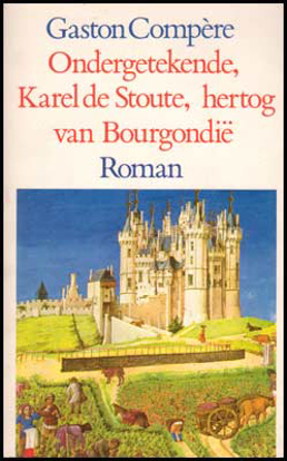 Image de Ondergetekende, Karel de Stoute, hertog van Bourgondië