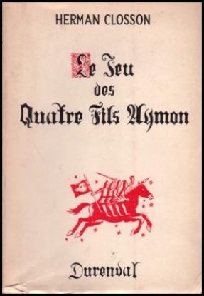 Bild von Le Jeu Des Quatre Fils Aymon. (De Vier Heemskinderen) Dendermonde