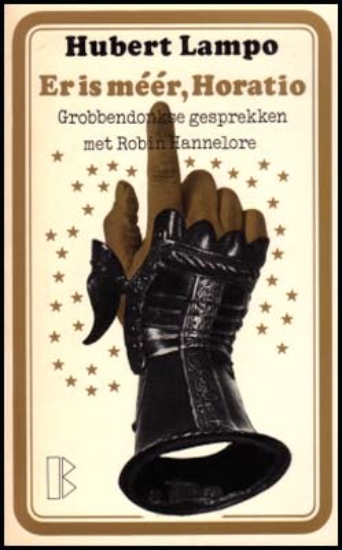 Bild von Er is méér, Horatio. Grobbendonkse gesprekken met Robin Hannelore