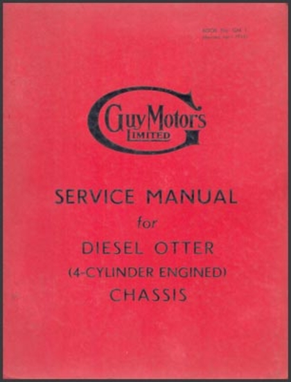 Bild von Guy Motors. Service Manual for Diesel Otter (4-Cylinder Engined) Chassis