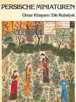 Bild von Die Rubaijat von Omar Khayam