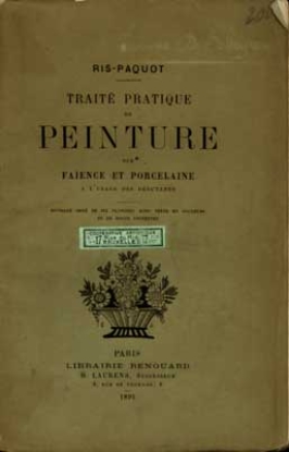 Bild von Traité pratique de Peinture sur Faïence et Porcelaine a l'usage des débutants