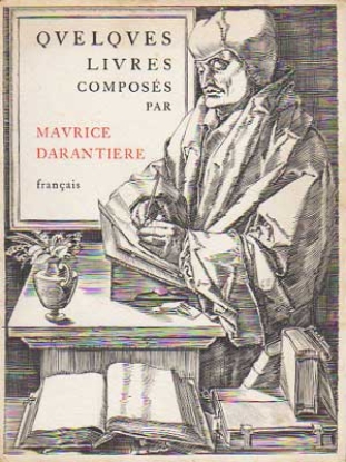 Bild von DARANTIERE MAURICE - MUSEUM PLANTIN MORETUS - Quelques livres composés par Maurice Darantière. Museum Plantin Maretus