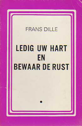 Picture of Ledig uw hart en bewaar de rust. Gesigneerd