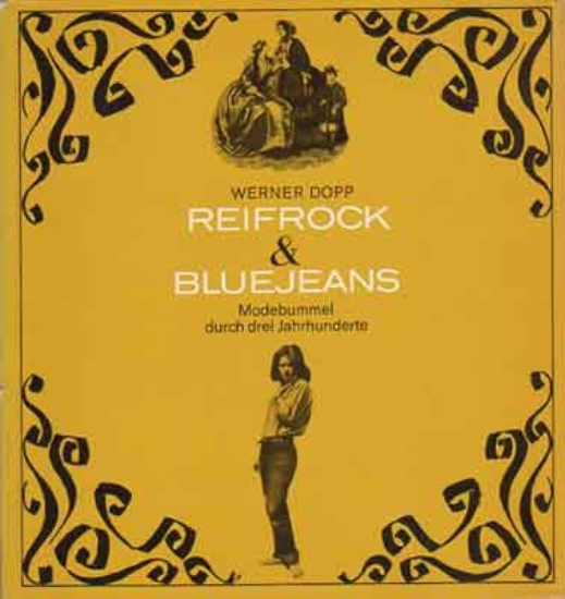 Bild von Reifrock & Bluejeans. Modebummel durch drei Jahrhunderte