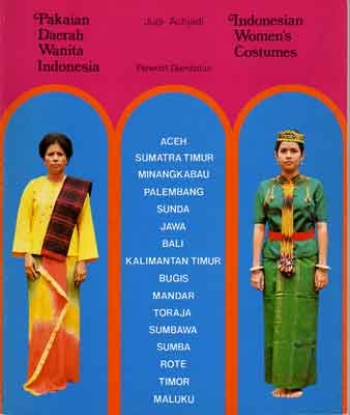 Bild von Pakaian Daerah Wanita Indonesia / Indonesian Women's Costumes