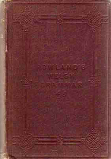 Image de A Grammar of the Welsh Language, Based on the Most Approved Systems, with Copious Examples From Some of the Most Correct Welsh Writers