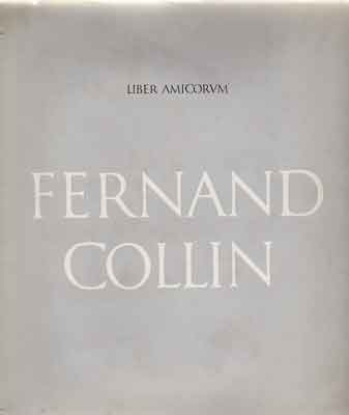 Bild von Liber Amicorum Fernand Collin aangeboden t.g.v. zijn 75e verjaardag op 18 december 1972