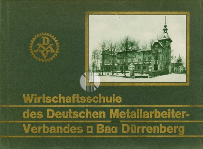 Bild von Wirtschaftsschule des Deutschen Metallarbeiter-Verbandes Bad Dürrenberg