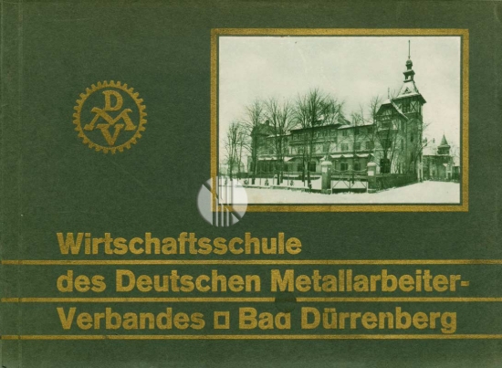 Bild von Wirtschaftsschule des Deutschen Metallarbeiter-Verbandes Bad Dürrenberg