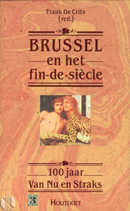 Image de Brussel en het fin-de-siècle. 100 jaar Van Nu en Straks