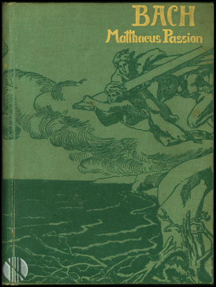 Afbeeldingen van Passionsmusik nach dem Evangelisten Matthäus von Johann Sebastian Bach