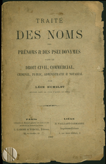 Image de Traité des noms des prénoms et des pseudonymes dans le droit civil, commercial, criminel, public, administratif et notarial