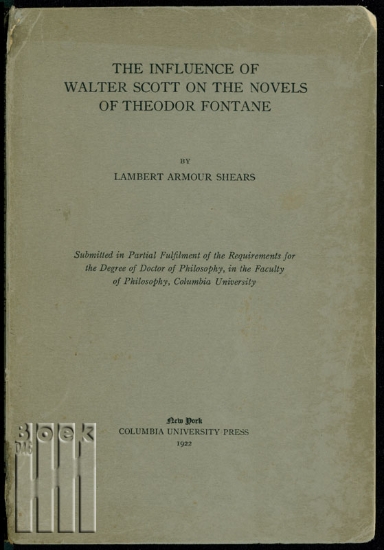 Afbeeldingen van The Influence of Walter Scott on the Novels of Theodor Fontane