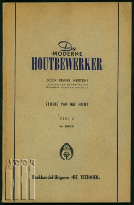 Bild von De Moderne Houtbewerker. Deel V. Studie van het hout