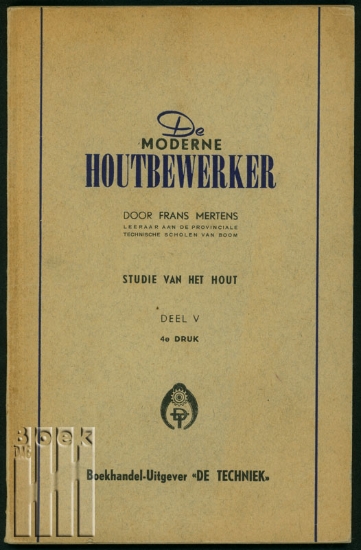 Bild von De Moderne Houtbewerker. Deel V. Studie van het hout