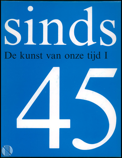 Image de Sinds 45. De kunst van onze tijd. Deel I-II-III. Compleet.