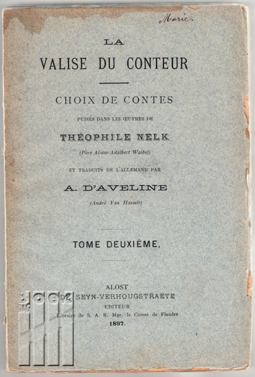 Picture of La valise du conteur. Choix de contes puisés dans les oeuvres de Théophile Nelk (Père Aloise-Adalbert Waibel) Tome II