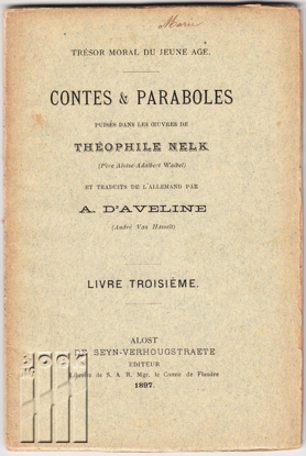 Image de Contes & Paraboles puisés dans les oeuvres de Théophile Nelk (Père Aloise-Adalbert Waibel) Tome III