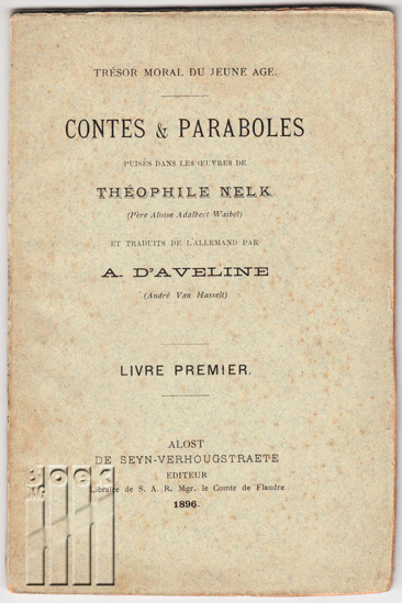 Image de Contes & Paraboles puisés dans les oeuvres de Théophile Nelk (Père Aloise-Adalbert Waibel) Tome I