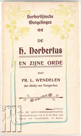 Afbeeldingen van De H. Norbertus en zijne orde. Norbertijnsche Mengelingen