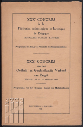 Image de XXXe Congrès de la Fédération archéologique et historique de Belgique 1935 - XXXe Congres van het Oudheid- en Geschiedkundig Verbond van België. Programma vh congres. Inhoud der mededelingen