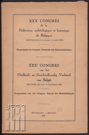 Image de XXXe Congrès de la Fédération archéologique et historique de Belgique 1935 - XXXe Congres van het Oudheid- en Geschiedkundig Verbond van België. Programma vh congres. Inhoud der mededelingen