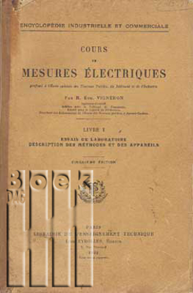 Image de Cours de mesures électriques. Livre I Essais de laboratoire, description des méthodes et des appareils