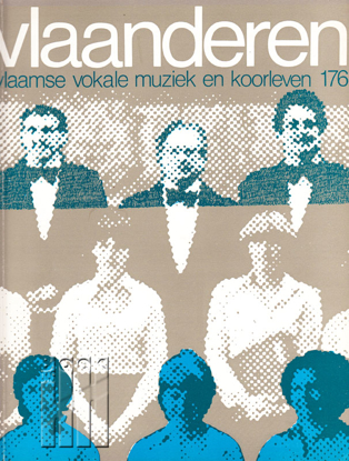 Image de Vlaanderen. Jg. 29, nr. 176. Vlaamse vocale muziek en koorleven