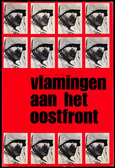 Image de Vlamingen aan het Oostfront. Deel 1. Het Vlaams Legioen