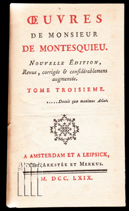 Image de Oeuvres de Monsieur de Montesquieu. Tome troisieme, contenant. La fuite de l' Esprit des Lois, depuis le Livre XXII, jusques & compris le Livre XXIX.