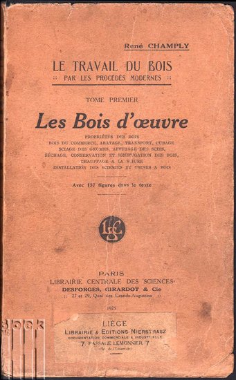 Picture of Le travail du bois par les procédés modernes. TI: Les bois d'œuvre