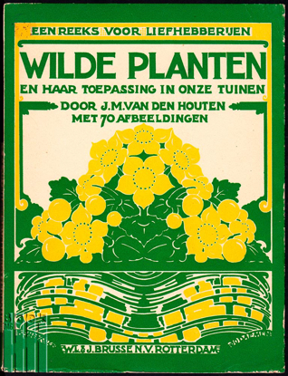 Afbeeldingen van Wilde planten en hare toepassing in onze tuinen